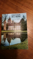 Châteaux De L'Indre  Par Paul Gledel "Art & Tourisme" - Unclassified