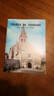 églises De Touraine   Par Dom Guy Oury "Art & Tourisme" - Non Classificati