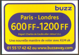 Carte Postale édition "Carte à Pub" - Buzz KLM (compagnie D'aviation) - Paris - Londres (600FF-1200FF) - Advertising
