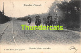CPA CAMP DE BRASSCHAAT BRASSCHAET POLYGONE DEPART DES OFFICIERS POUR LE TIR - Brasschaat