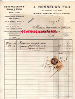 87 - SAINT JUNIEN-ST JUNIEN- FACTURE J. DESSELAS FILS- CONSTRUCTIONS METALLIQUES- RUE JOUMARDIERE ET RUE GUIZIER- 1932 - Ambachten