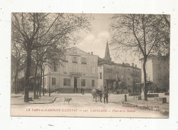 Cp, 82 , CAUSSADE , Place De La Mairie , écrite 1921 - Caussade