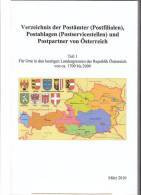 Verzeichnis Der Postämter Und Postablagen Von Österreich Teil 1, 1.Auflage 2010 - Filatelia E Storia Postale