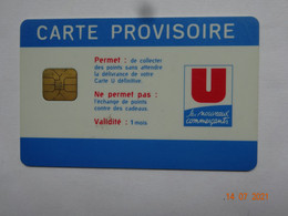 CARTE A PUCE CHIP CARD  CARTE FIDÉLITÉ U CARTE PROVISOIRE - Gift And Loyalty Cards