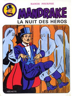 Mandrake 3 La Nuit Des Heros EO  BE Hachette 05/1974 Falk Davis (BI5) - Mandrake