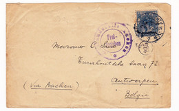 Dordrecht 1915 Nederland Auslandsstelle Freigegeben Via Aachen Anvers Belgique Correspondance Censur Censor WW1 - Cartas & Documentos
