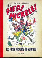 Les Pieds Nickeles Au Colorado   BE Hachette 12/2013 Montaubert Pellos (BI5) - Pieds Nickelés, Les