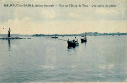 Balaruc Les Bains * Vue Sur L'étang De Thau * Une Scène De Pêche * Pêcheurs - Other & Unclassified