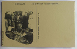 AK En Lorraine, Vendange Du Toulois Vers 1900, Edition Carphilor, Nicht Gelaufen - Lorraine