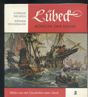 Livre -  Lübeck Königin Der Hanse - Sonstige & Ohne Zuordnung