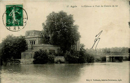 Agde * Le Château Et Pont Du Chemin De Fer - Agde