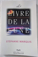 Le Livre De La Lune Stephane Marquis EO - Astronomía