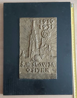 PLAQUE, PLAKETA SK SLAVIJA OSIJEK 1916 - 1931 FOOTBALL CLUB OSIJEK CROATIA Kingdom Yugoslavia, RRARE - Autres & Non Classés