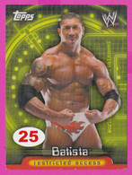 264813 / # 25 Batista , Restricted Access , Topps  , WrestleMania WWF , Bulgaria Lottery , Wrestling Lutte Ringen - Tarjetas