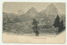 SCHWYZ UND DIE MYTHEN 1902   VIAGGIATA FP - Otros & Sin Clasificación