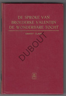 Ernest Claes - De Sproke Van Broederke Valentijn-Gesigneerd Door Auteur! (U435) - Antiguos