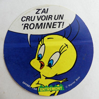 AUTOCOLLANT ENTREMONT TITI RIGOLO  Z'AI CRU VOIR UN 'ROMINET ! 1974 - Stickers