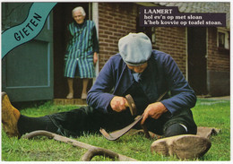 Gieten - 'Laamert, Hol Ev'n Op Met Sloan, K'heb Kovvie Op Toafel Stoan.' - (Drenthe, Holland) - Gieten