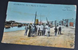 Ayamonte - N° 5 Muelle De Trafalgar - Edicion De Angel Alvares - Huelva