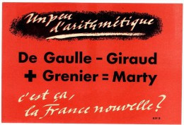 UN PEU D ARITHMETIQUE  DE GAULLE - GIRAUD + GRENIER = MARTY   -  C EST CA LA FRANCE  -   AFFICHETTE  TRACT GUERRE 39 45 - 1939-45