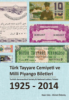 Turkish Aeronautical Society & National Lottery Tickets 1925-2014 - Books On Collecting