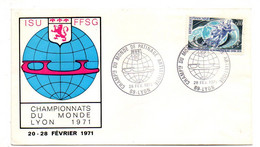 1971  ---FDC  -- LYON --Championnat Du Monde --patinage Sur Glace................  ....cachet   .LYON - 1970-1979