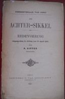 GEMEENTERAAD Van GENT - DE ACHTER-SIKKEL Redevoering In Zitting Van 15 April 1901 Door A. Siffer Raadslid + GRAVURE - Histoire