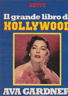 AVA GARDNER - ATTRICE - RIVISTA - GENTE IL GRANDE LIBRO DI HOLLYWOOD -  FASCICOLO - Dossier - Cinema & Music
