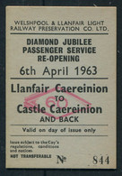 1963 (April 6th) Wales Train Ticket. Welshpool & Llanfair Light Railway Preservation Co. Llanfair - Castle Caereinion - Europa