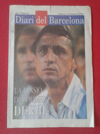 SPAIN NEWSPAPER PERIÓDICO DIARI DEL BARCELONA Nº18 5-12-1990 ANY 1 FÚTBOL DERBI JOHAN CRUYFF REAL MADRID FOOTBALL CALCIO - [2] 1981-1990