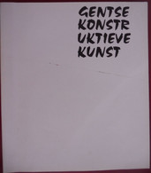 GENTSE KONSTRUKTIEVE KUNST CATALOGUS TENTOONSTELLING UTRECHT GENT 1972 Museum Voor Schone Kunsten - Histoire