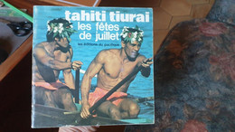 TAHITI TIURAI LES FETES DE JUILLET - CLAUDE TOUCHARD - Outre-Mer