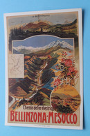 BELLINZONA - MESOCCO Chemin De Fer > Nr. 1284 ( Biregg Verlag > Repro D'un Affiche 1900 ) Anno 19?? ( Voir Photo ) ! - Mesocco