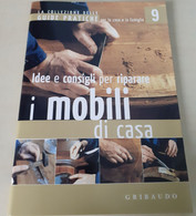 Idee E Consigli Per Riparare I Mobili Di Casa - Casa E Cucina