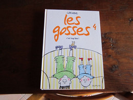 LES GOSSES T4 C'EST TROP BIEN !   CARABAL - Gosses, Les