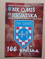 NK OMIS - HRVATSKA, UTAKMICA POVODOM 100 GODINA KLUBA 31. 5. 2019 FOOTBALL CROATIA FOOTBALL MATCH PROGRAM - Books