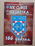 NK OMIS - HRVATSKA, UTAKMICA POVODOM 100 GODINA KLUBA 31. 5. 2019 FOOTBALL CROATIA FOOTBALL MATCH PROGRAM - Boeken