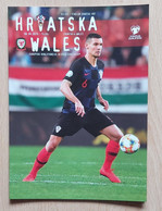 CROATIA Vs WALES, EUROPEAN QUALIFICATIONS FOR UEFA EURO 2020,    8. 6. 2019 FOOTBALL CROATIA FOOTBALL MATCH PROGRAM - Boeken