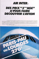 Publicité Papier AVIATION AIR INTER PARIS PAU LOURDES Mai 1981 MTP1053288 - Pubblicitari