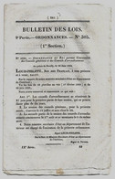Bulletin Des Lois N°305 1834 Paris à La Rochelle Distance Légale Pour La Promulgation Des Lois/Chevaux Vidange Forêts - Décrets & Lois