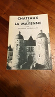 Châteaux De La Mayenne Par Georges Picquenard  "Art & Tourisme" - Non Classificati