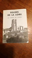 églises De La Loire  Par Charles Des Lyonnes "Art & Tourisme" - Unclassified
