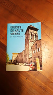 églises De Haute-Vienne Par  Michel Pénicaut "Art & Tourisme" - Non Classés