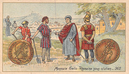 P.21-FO-1549 : IMAGE. CHROMOLITHOGRAPHIE. THEME MONNAIE. MONNAIE GALLO-ROMAINE SOUS JULIEN 362 - Unclassified