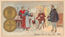 P.21-FO-1559 : IMAGE. CHROMOLITHOGRAPHIE. THEME MONNAIE. MONNAIE D'OR DE HENRI IV. 1607 - Non Classés