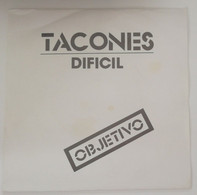 TACONES - Dificil / Rita Se Hizo De Oro - Disco Promocional - Año 1981 - Otros - Canción Española