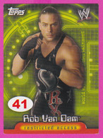 264833 / # 41 Rob Van Dam , Restricted Access , Topps  , WrestleMania WWF , Bulgaria Lottery , Wrestling Lutte Ringen - Trading-Karten