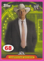 264850 / # 68  JBL John Layfield - Businessman , Restricted Access , Topps  , WrestleMania WWF , Bulgaria Lottery - Trading-Karten