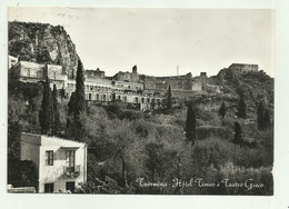 Delcampe - TAORMINA - HOTEL TIMEO E TEATRO GRECO  VIAGGIATA FG - Messina