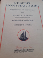 L'esprit Montmartrois MAURICE DONNAY DOMINIQUE BONNAUD VINCENT HYSPA Laboratoires Carlier 1938 - Paris